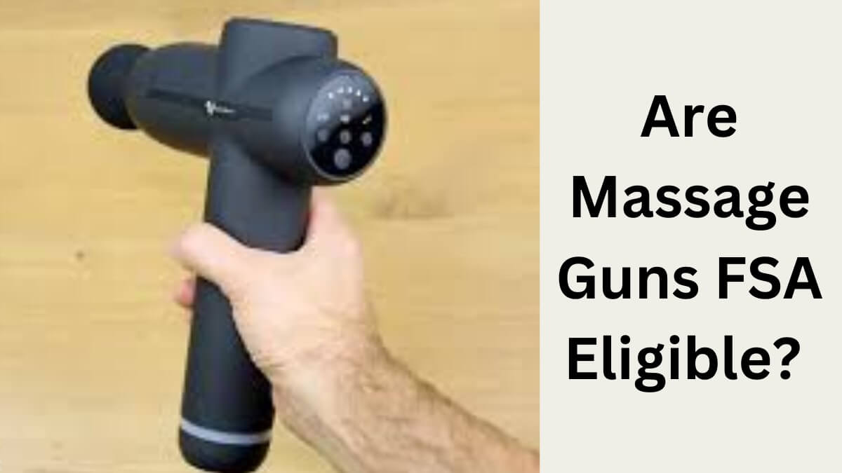 Are Massage Guns FSA Eligible?