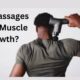 Do Massages Help Muscle Growth