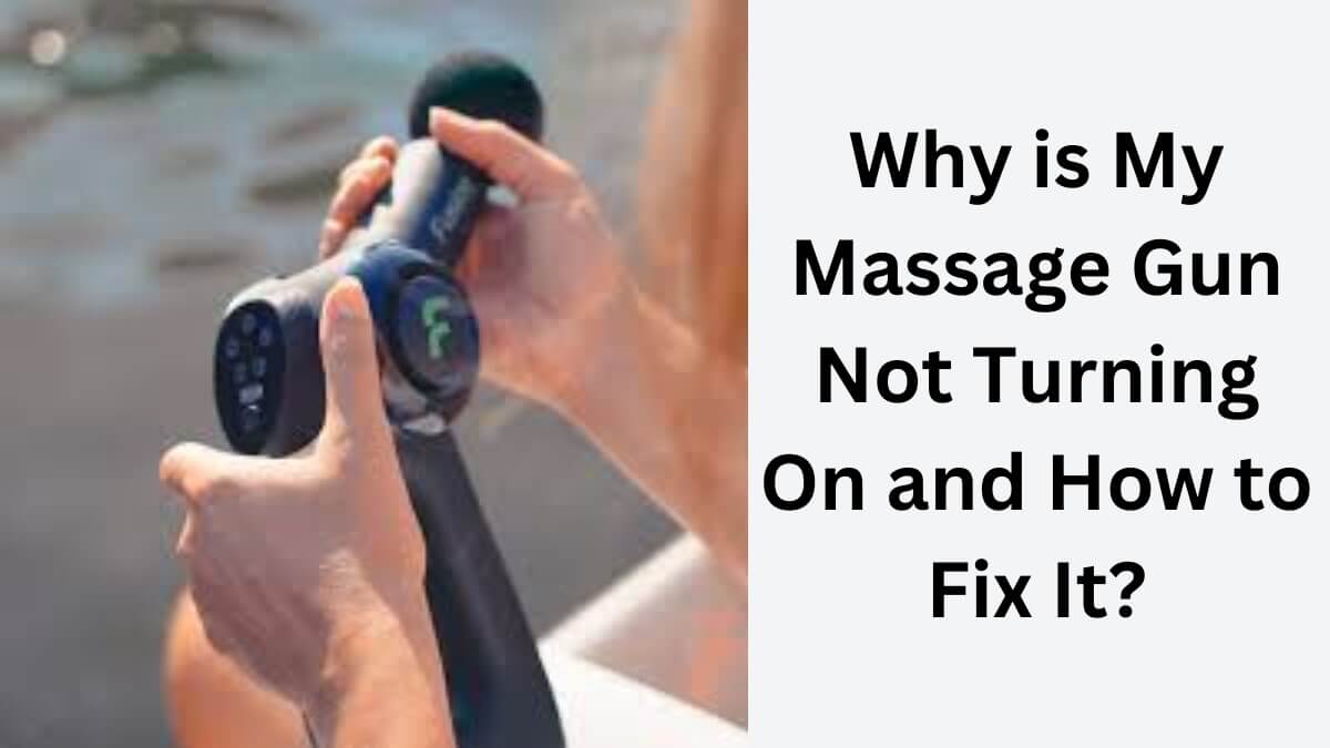 Why is My Massage Gun Not Turning On